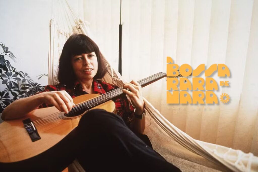 A Bossa Rara de Nara